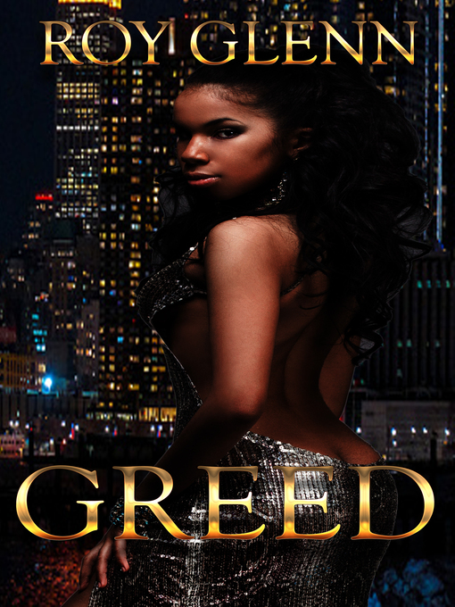 Title details for Greed by Roy Glenn - Available